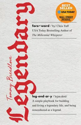 Legendär: Ein einfaches Spielbuch, um ein legendäres Leben aufzubauen und zu leben und als Legende in Erinnerung zu bleiben. - Legendary: A Simple Playbook for Building and Living a Legendary Life, and Being Remembered as a Legend.