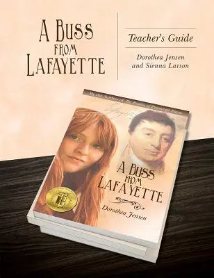 A Buss from Lafayette Lehrerhandbuch - A Buss from Lafayette Teacher's Guide