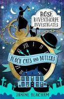Rose Raventhorpe ermittelt: Schwarze Katzen und Butler - Buch 1 - Rose Raventhorpe Investigates: Black Cats and Butlers - Book 1