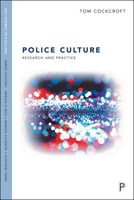 Polizeiliche Berufskultur: Forschung und Praxis - Police Occupational Culture: Research and Practice