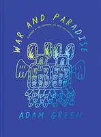 Adam Green: Krieg und Paradies - Adam Green: War and Paradise
