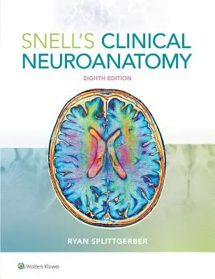 Snell's Klinische Neuroanatomie - Snell's Clinical Neuroanatomy