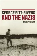 George Pitt-Rivers und die Nazis - George Pitt-Rivers and the Nazis