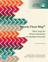 Wörter auf ihre Art: Word Study for Phonics, Vocabulary, and Spelling Instruction, Global Edition - Words Their Way - Words Their Way: Word Study for  Phonics, Vocabulary, and Spelling Instruction, Global Edition - Words Their Way