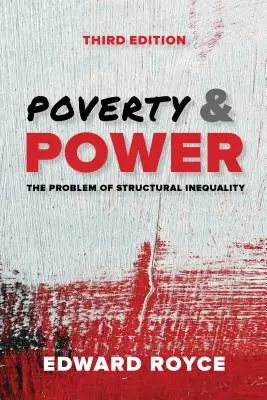 Armut und Macht: Das Problem der strukturellen Ungleichheit, Dritte Auflage - Poverty and Power: The Problem of Structural Inequality, Third Edition