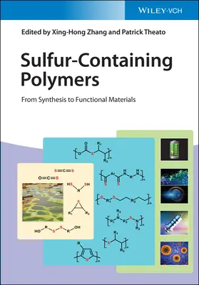 Schwefelhaltige Polymere: Von der Synthese zu Funktionsmaterialien - Sulfur-Containing Polymers: From Synthesis to Functional Materials