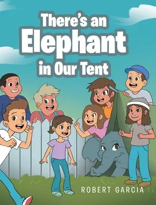 Es gibt einen Elefanten in unserem Zelt - There's an Elephant in Our Tent