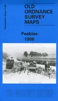 Peebles 1906 - Peeblesshire Blatt 13.06 - Peebles 1906 - Peeblesshire Sheet 13.06