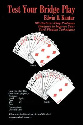 Testen Sie Ihr Bridge-Spiel: 100 Declarer-Play-Probleme zur Verbesserung Ihrer Kartenspieltechniken - Test Your Bridge Play: 100 Declarer-Play Problems Designed to Improve Your Card Playing Techniques