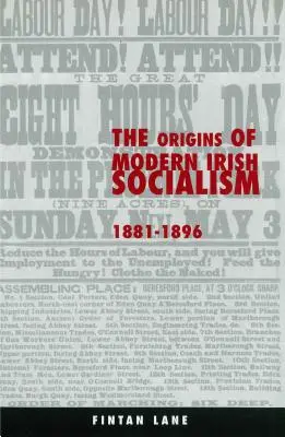 Die Ursprünge des modernen irischen Sozialismus, 1881-1896 - The Origins of Modern Irish Socialism, 1881-1896