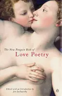 Das neue Penguin-Buch der Liebeslyrik - New Penguin Book of Love Poetry