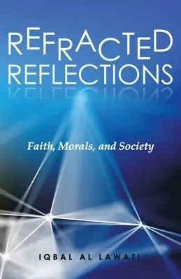 Gebrochene Reflexionen: Glaube, Moral und Gesellschaft - Refracted Reflections: Faith, Morals, and Society