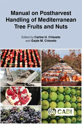 Handbuch zur Nacherntebehandlung von mediterranen Baumfrüchten und Nüssen - Manual on Postharvest Handling of Mediterranean Tree Fruits and Nuts