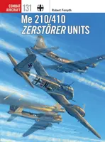 Me 210/410 Zerstrer-Einheiten - Me 210/410 Zerstrer Units