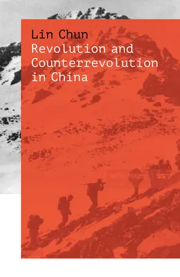 Revolution und Konterrevolution in China - Revolution and Counterrevolution in China
