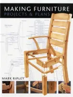 Möbel bauen: Projekte und Baupläne - Making Furniture: Projects & Plans