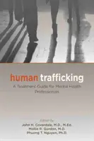 Menschenhandel: Ein Behandlungsleitfaden für psychosoziale Fachkräfte - Human Trafficking: A Treatment Guide for Mental Health Professionals