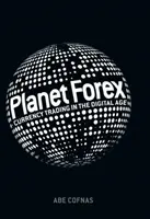 Planet Forex: Währungshandel im digitalen Zeitalter - Planet Forex: Currency Trading in the Digital Age