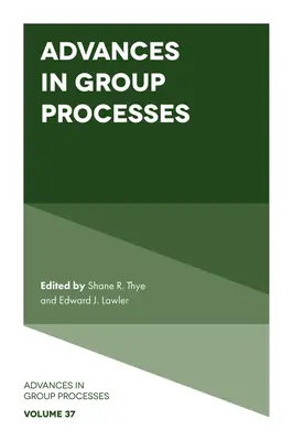 Fortschritte in Gruppenprozessen - Advances in Group Processes