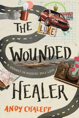 Der verwundete Heiler: Eine Reise in die radikale Selbstliebe - The Wounded Healer: A Journey in Radical Self-Love