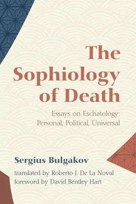 Die Sophiologie des Todes - The Sophiology of Death