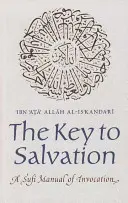 Der Schlüssel zur Erlösung: Ein Sufi-Handbuch der Invokation - The Key to Salvation: A Sufi Manual of Invocation