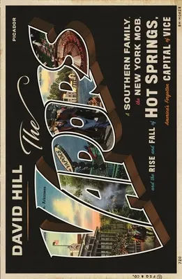 Die Ausdünstungen: Eine Südstaatenfamilie, die New Yorker Mafia und der Aufstieg und Fall von Hot Springs, Amerikas vergessener Hauptstadt des Lasters - The Vapors: A Southern Family, the New York Mob, and the Rise and Fall of Hot Springs, America's Forgotten Capital of Vice
