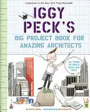 Iggy Pecks großes Projektbuch für erstaunliche Architekten - Iggy Peck's Big Project Book for Amazing Architects