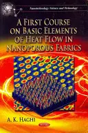 Erster Kurs über die Grundelemente des Wärmeflusses in nanoporösen Geweben - First Course on Basic Elements of Heat Flow in Nanoporous Fabrics