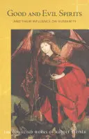 Gute und böse Geister: Und ihr Einfluß auf die Menschheit (Cw 102) - Good and Evil Spirits: And Their Influence on Humanity (Cw 102)