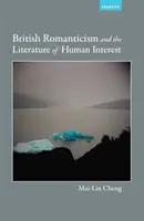 Britische Romantik und die Literatur des menschlichen Interesses - British Romanticism and the Literature of Human Interest