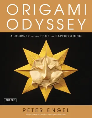 Origami Odyssee: Eine Reise an die Grenzen des Papierfaltens: Enthält ein Origami-Buch mit 21 originellen Projekten und eine DVD mit Anleitungen - Origami Odyssey: A Journey to the Edge of Paperfolding: Includes Origami Book with 21 Original Projects & Instructional DVD