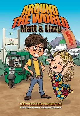 Rund um die Welt mit Matt und Lizzy - Nigeria - Around the World with Matt and Lizzy - Nigeria