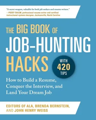 Das große Buch der Hacks für die Jobsuche: Wie Sie einen Lebenslauf erstellen, das Vorstellungsgespräch meistern und Ihren Traumjob finden - The Big Book of Job-Hunting Hacks: How to Build a Rsum, Conquer the Interview, and Land Your Dream Job