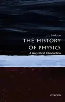 Die Geschichte der Physik: Eine sehr kurze Einführung - The History of Physics: A Very Short Introduction