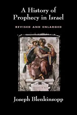 Geschichte der Prophetie in Israel, revidiert und erweitert (Revidiert) - History of Prophecy in Israel, Revised and Enlarged (Revised)