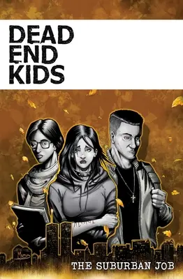 Dead End Kids, 2: Der Vorstadtjob - Dead End Kids, 2: The Suburban Job