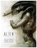 Alien: Das Archiv - Der ultimative Leitfaden zu den Filmklassikern - Alien: The Archive-The Ultimate Guide to the Classic Movies