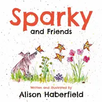 Sparky und seine Freunde - Sparky and Friends