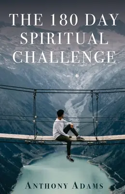 Die spirituelle 180-Tage-Herausforderung - The 180 Day Spiritual Challenge