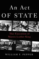 Ein Staatsakt: Die Hinrichtung von Martin Luther King - An Act of State: The Execution of Martin Luther King