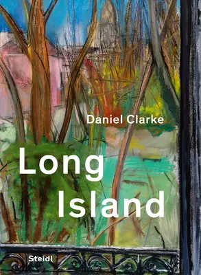 Daniel Clarke: Long Island: Arbeiten auf Papier - Daniel Clarke: Long Island: Works on Paper