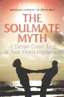 Der Seelenverwandtschaftsmythos - The Soulmate Myth