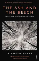 Esche und Buche - Das Drama des Waldwandels - Ash and The Beech - The Drama of Woodland Change