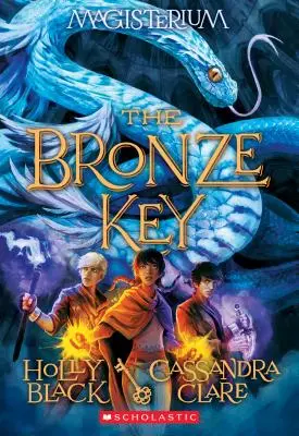 Der Bronzene Schlüssel (Magisterium #3), 3: Buch drei von Magisterium - The Bronze Key (Magisterium #3), 3: Book Three of Magisterium