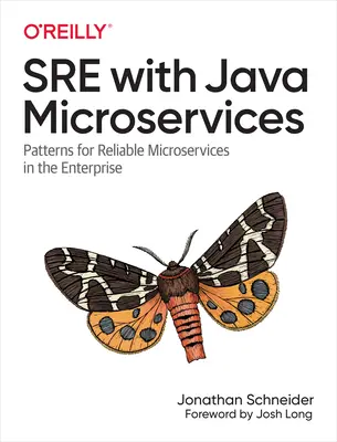 Sre mit Java Microservices: Patterns für zuverlässige Microservices im Unternehmen - Sre with Java Microservices: Patterns for Reliable Microservices in the Enterprise