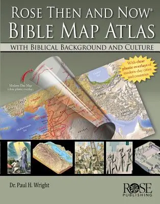 Rose Then and Now Bibelkartenatlas: Mit biblischem Hintergrund und Kultur - Rose Then and Now Bible Map Atlas: With Biblical Background and Culture