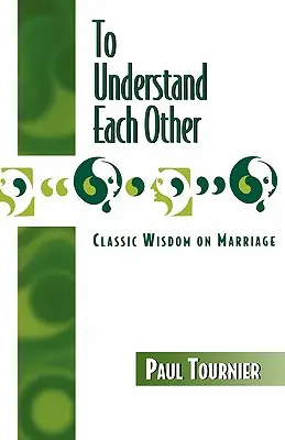 Einander verstehen - To Understand Each Other