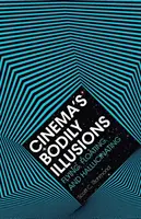 Die körperlichen Illusionen des Kinos: Fliegen, Schweben und Halluzinieren - Cinema's Bodily Illusions: Flying, Floating, and Hallucinating