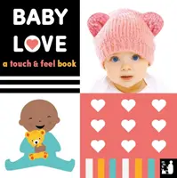 Baby Love - Ein Buch zum Anfassen und Fühlen - Baby Love - A touch-and-feel book